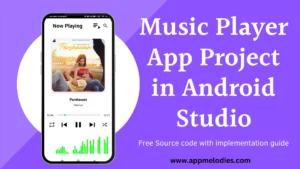 Music Player App in Android Studio Using Kotlin