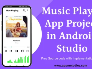 Music Player App in Android Studio Using Kotlin