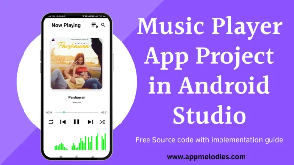 Music Player App in Android Studio Using Kotlin