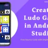 Ludo Game in Android Studio Using Kotlin