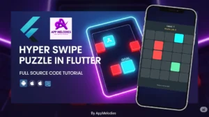 Hyper Swipe Puzzle Flutter game tutorial thumbnail showing colorful grid-based gameplay, built for Android, iOS, and Web using Flutter by AppMelodies
